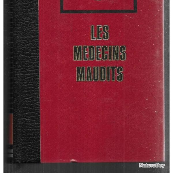 les m�decins maudits de christian bernadac version bibliophile