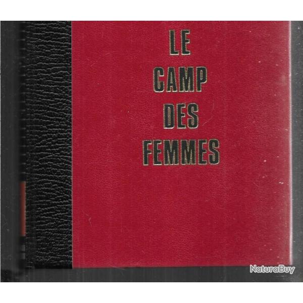 le camp des femmes 2 ravensbruck les mannequins nus de christian bernadac version bibliophile