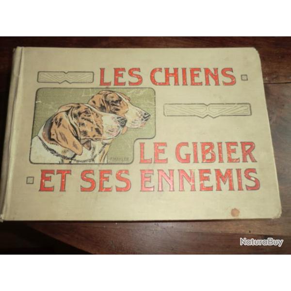 LIVRE  [CHASSE] SAMAT : LES CHIENS, LE GIBIER ET SES ENNEMIS PAR  MAHLER