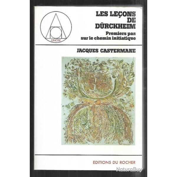 Les le�ons de Graf D�rckheim. Premiers pas sur le chemin initiatique de jacques castermane