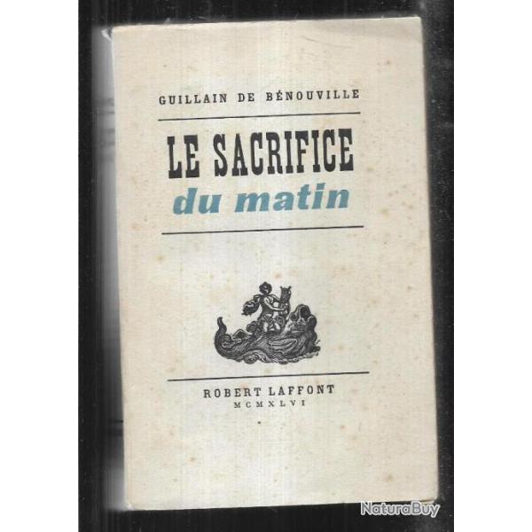 le sacrifice du matin par  guillain de b�nouville , r�sistance