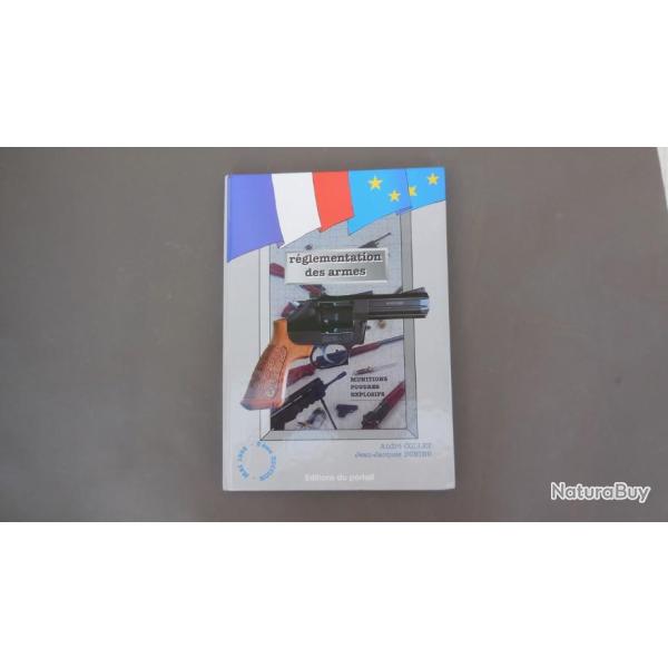 LA RGLEMENTATION DES ARMES de Jean Jacques BUIGN et Andr COLLET.