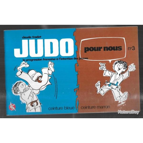 judo la progression fran�aise � l'intention des jeunes 3  arts martiaux ceinture bleue ,marron