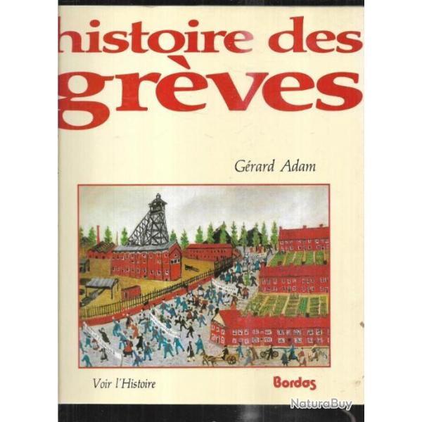 histoire des gr�ves de g�rard adam collection voir l'histoire