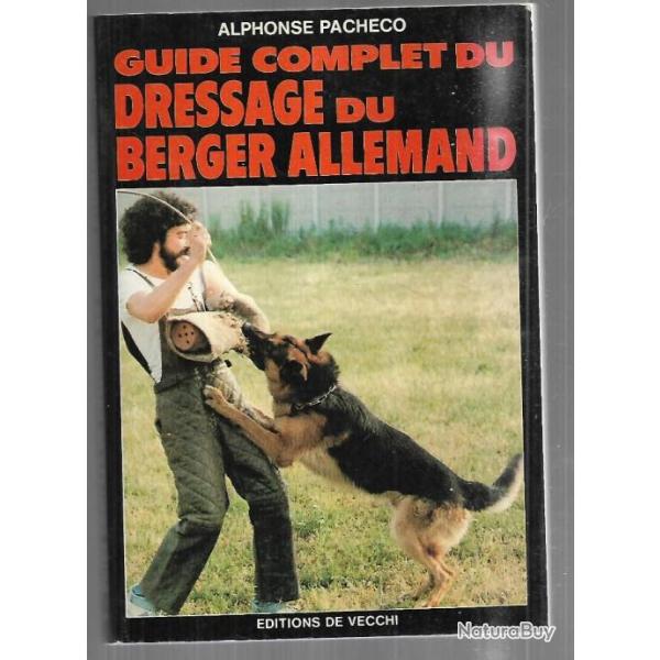 guide complet du  dressage du berger allemand d'alphonse pacheco