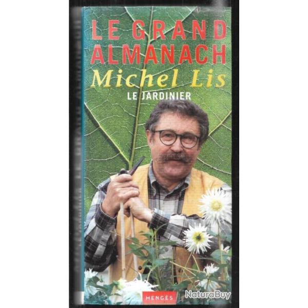 le grand almanach michel lis le jardinier
