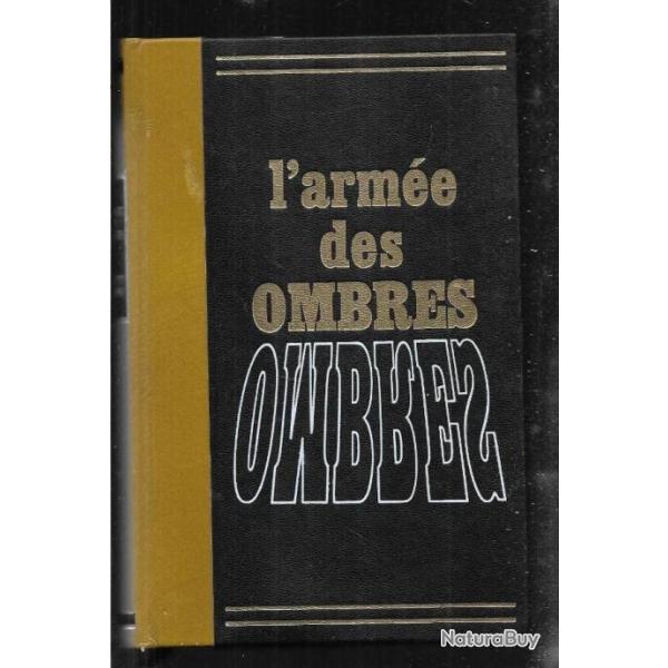 L'arm�e des ombres de  joseph kessel.
