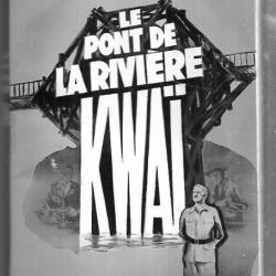 le pont de la rivi&egrave;re kwai de pierre boulle