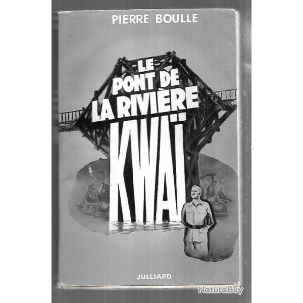 le pont de la rivi�re kwai de pierre boulle + dvd offert