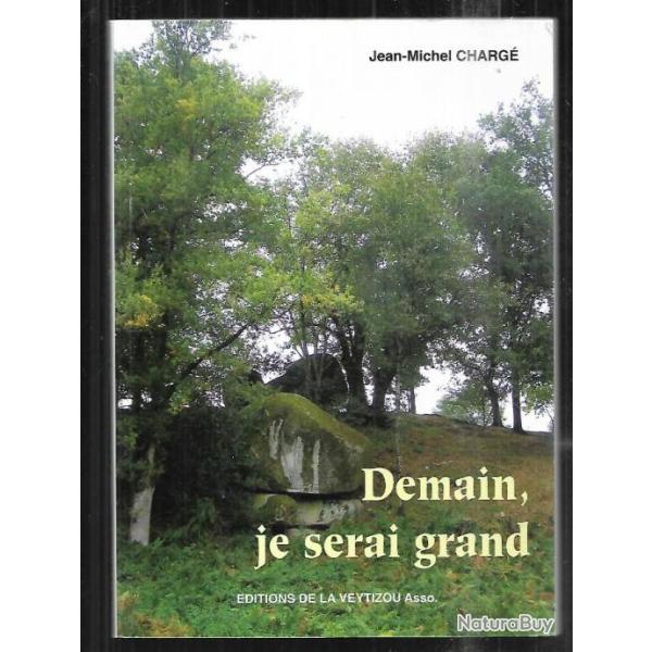 demain je serai grand de jean michel charg� , saint-aubin gatinais