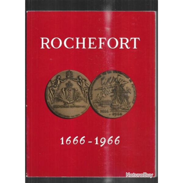 tricentenaire de la fondation de rochefort 1666-1966 m�langes historiques ville de rochefort