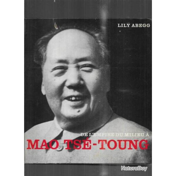 de l'empire du milieu � mao ts� toung de lily abegg
