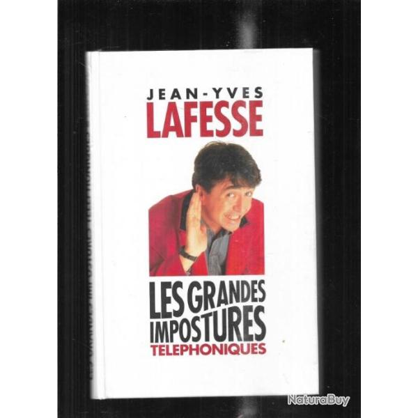 les grandes impostures tlphoniques de jean-yves lafesse