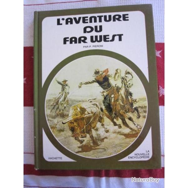 L'AVENTURE DU FAR WEST