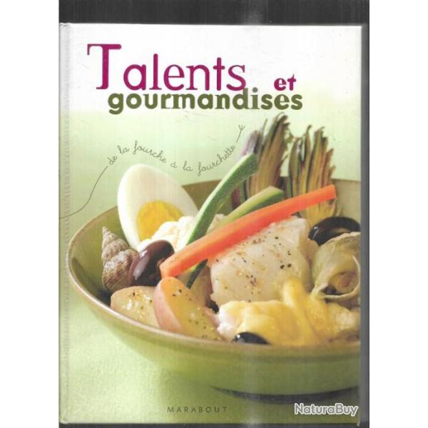 talents et gourmandises de la fourche � la fourchette brigitte richon