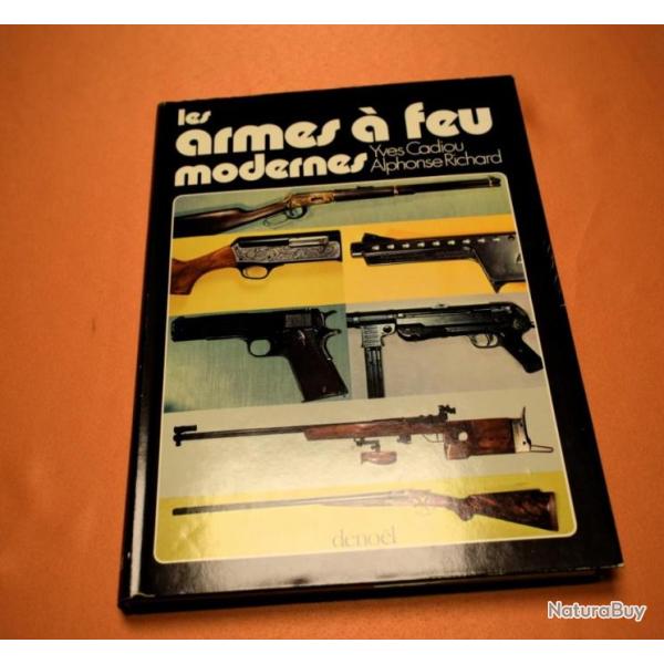 LES ARMES A FEU MODERNES, YVES CADIOU