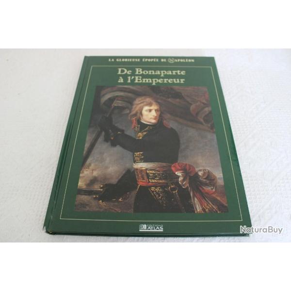 De Bonaparte � l'Empereur