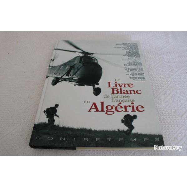 Le livre blanc de l'arm�e fran�aise en Alg�rie