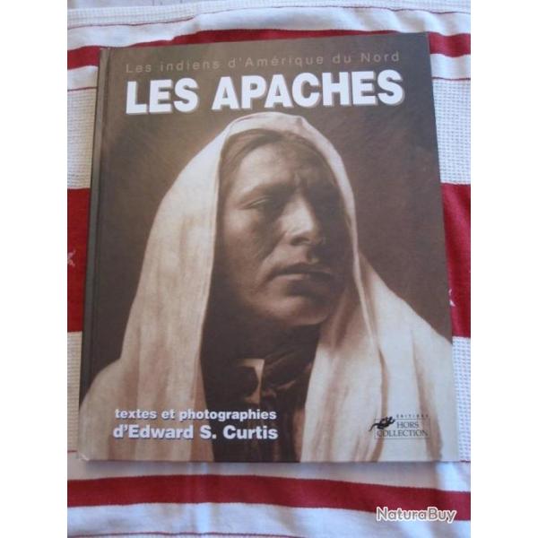 LES APACHES -LES INDIENS D'AMERIQUE DU NORD