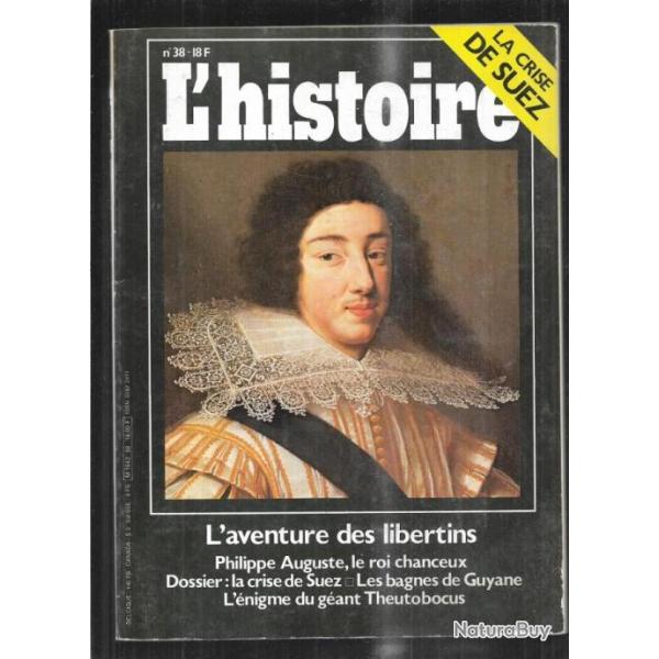 l'histoire 38 la crise de suez, l'aventure des libertins, les bagnes de guyane, foot en angleterre ,