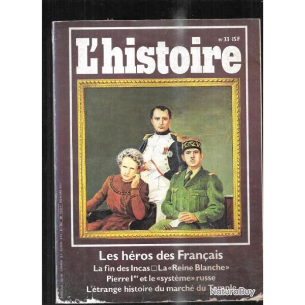 l'histoire 33 les hros des franais , le march du temple , fenians irlande, l'empire incas,