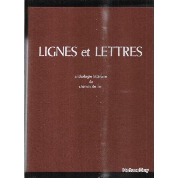 lignes et lettres anthologie litt�raire du chemin de fer pr�sent�s par marc baroli