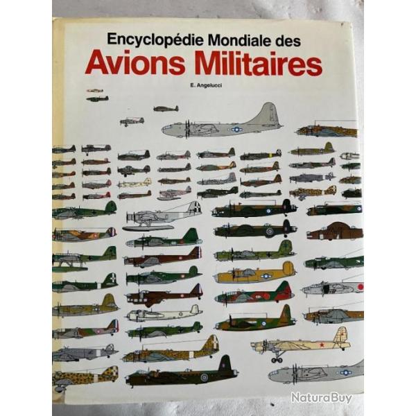 Encyclop�die Mondiale des avions militaires de E. Angelucci