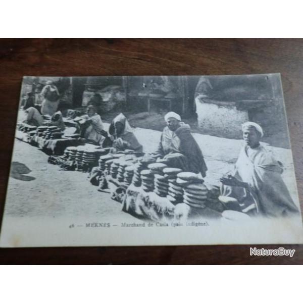 CP  PAYS MAROC  MEKNES MARCHANDS DE CASIA  PAIN INDIGENE