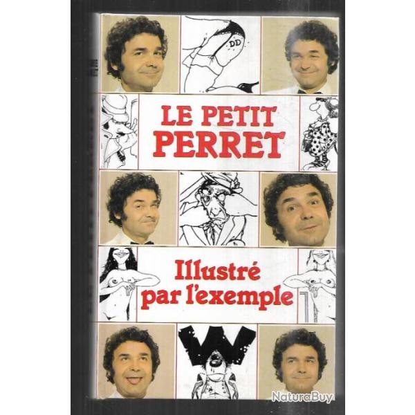 le petit perret illustr par l'exemple de pierre perret dessins de blachon