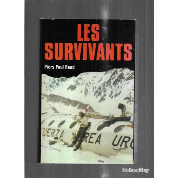 les survivants par piers paul read , cordill�res des andes , cannibalisme ,