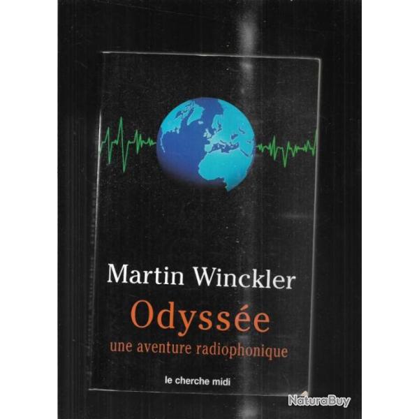 odyss�e une aventure radiophonique de martin winckler tome 1