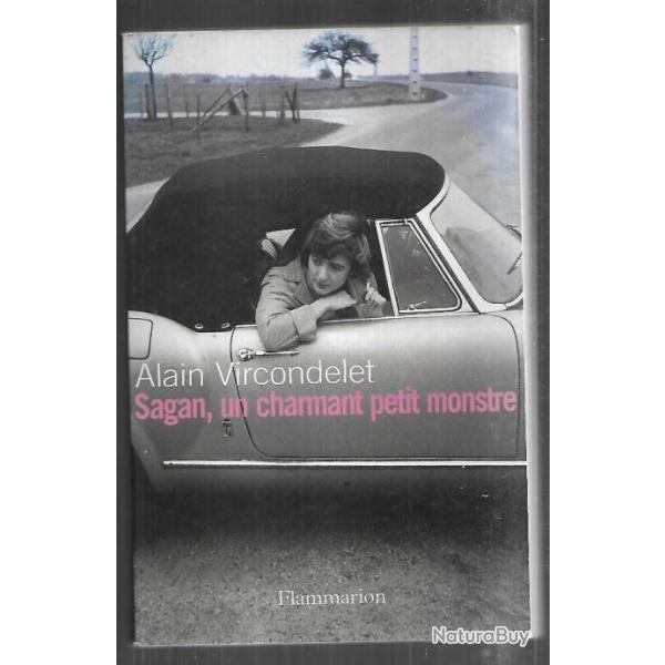 sagan, un charmant petit monstre de alain vircondelet