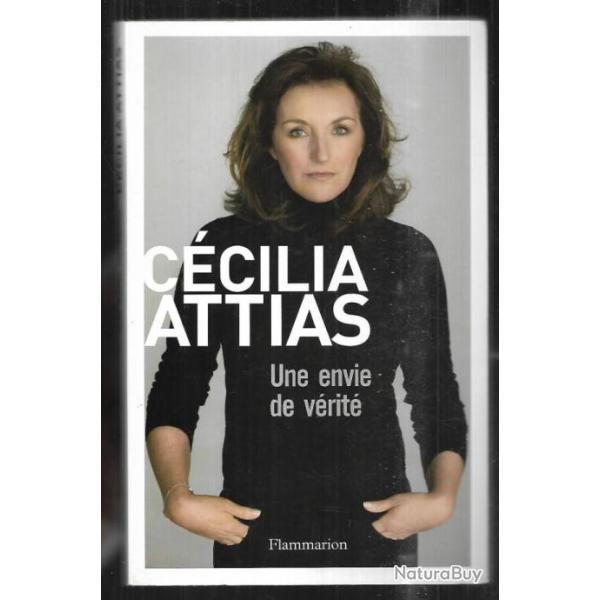 une envie de v�rit� c�cilia attias (sarkozy)