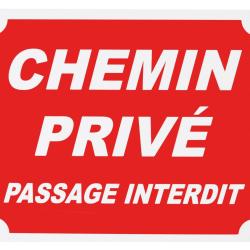 Panneau chemin privé passage interdit dim 25 x 30 cm akylux