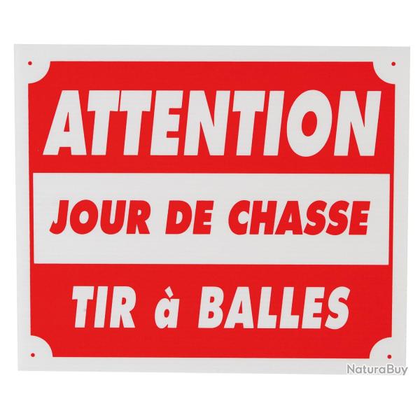 Panneau attention jour de chasse tir � balles dim 25 x 30 cm akylux