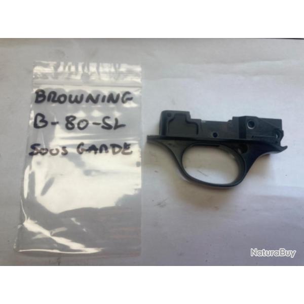 SOUS GARDE BROWNING B 80 SL CAL 12