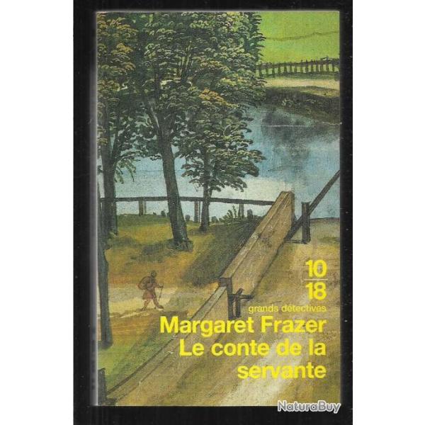 le conte de la servante de margaret frazer 10-18 grands d�tectives