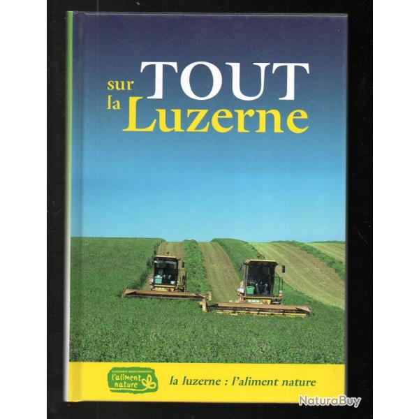 tout sur la luzerne , la luzerne l'aliment nature coop de france d�shydratation