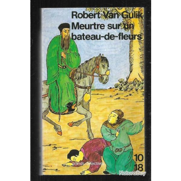 meurtre sur un bateau de fleurs robert van gulik 10-18 grands dtectives
