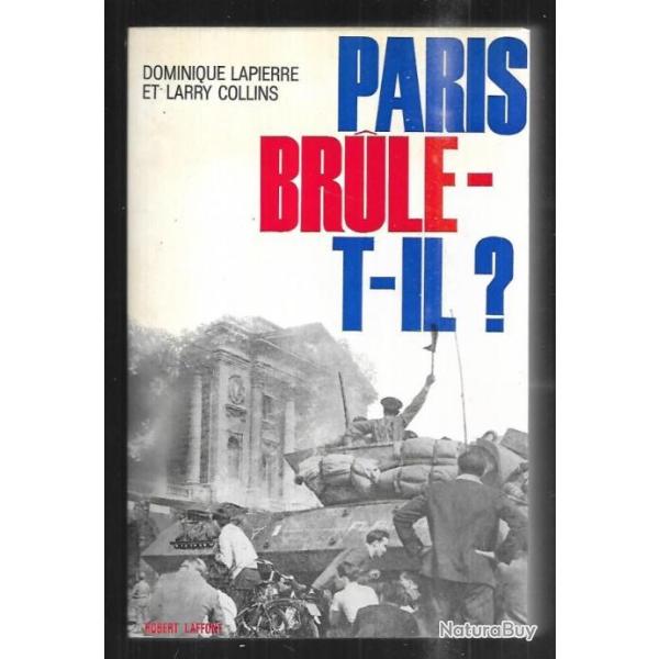 paris brule t'il de dominique  lapierre et larry collins + la lib�ration de paris de j.barzotti
