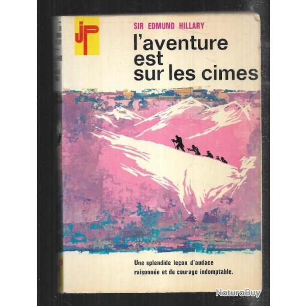 l'aventure est sur les cimes de sir edmund hillary himalaya