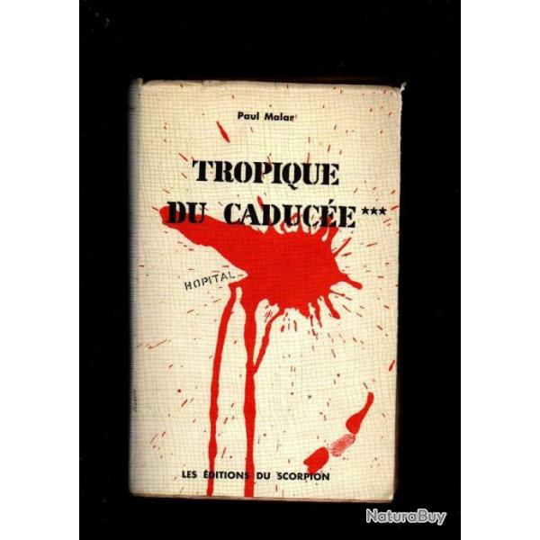 tropique du caduc tome 3 de paul malar , mdecine