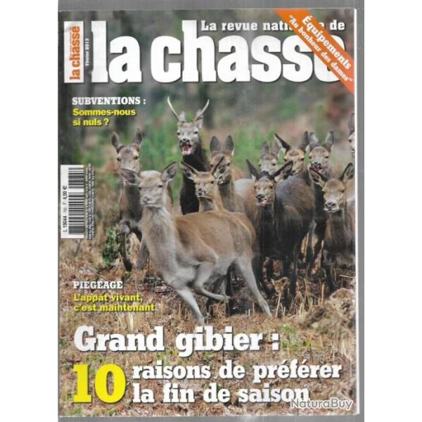 la revue nationale de la chasse 785 grand gibier fin de saison, mustlids, lapins, pigeage