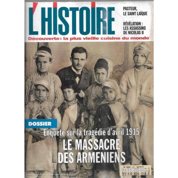 l'histoire 187 avril 1915 le massacre des arm�niens, les assassins de nicolas II, pasteur,