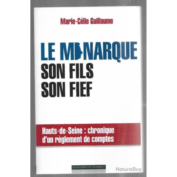 le monarque son fils son fief de marie-c�cile guillaume , satyre politique