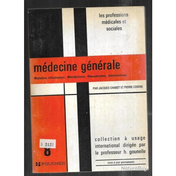 m�decine g�n�rale maladies infectieuses , m�tabolisme , rhumatismes , intoxications , chabot et coro