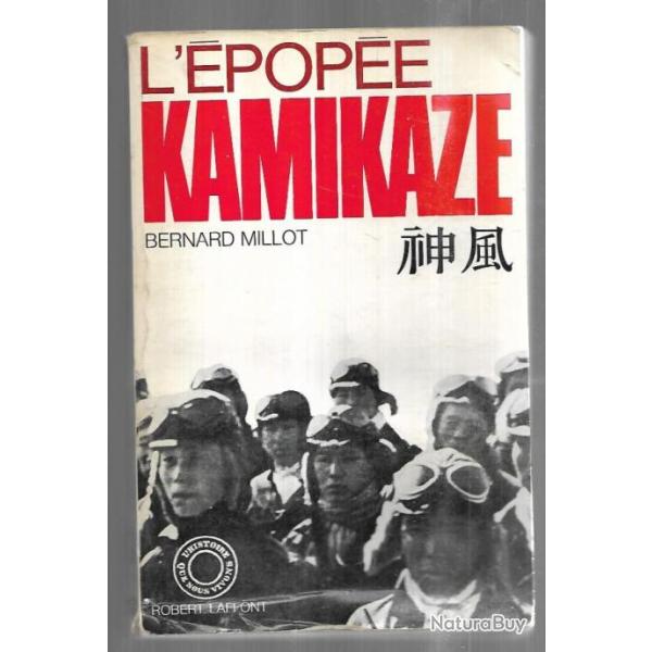 l'pope kamikaze de bernard millot l'histoire que nous vivons  aviation , us navy, empire japonais