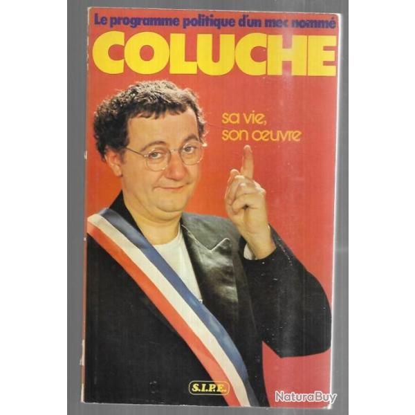 coluche sa vie son oeuvre d'�ric bhat et jean-quentin g�rard