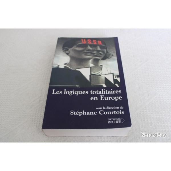 Les logiques totalitaires en Europe
