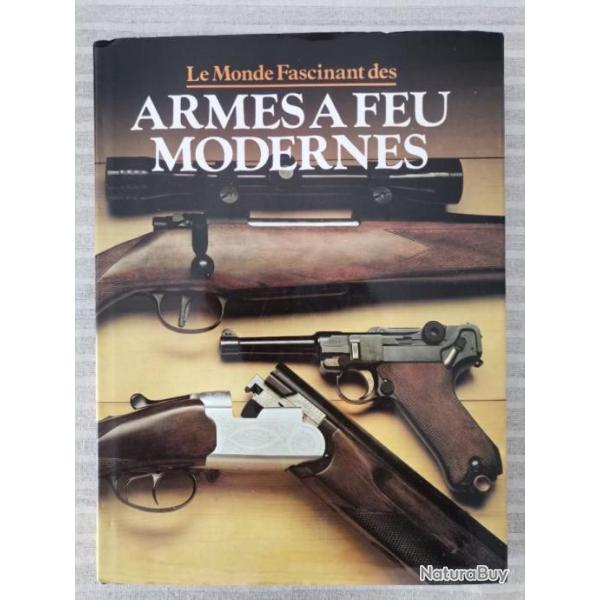 Livre Le Monde Fascinant des Armes � Feu Modernes chez Gr�nd